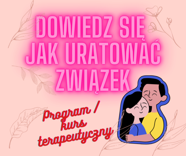 Kryzys związku I odbudowa / budowa udanego związku